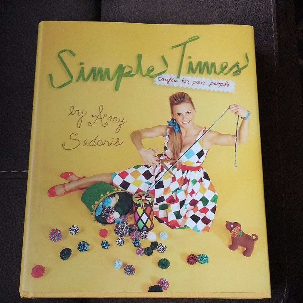 Amy Sedaris Simple Times - Crafts for poor people